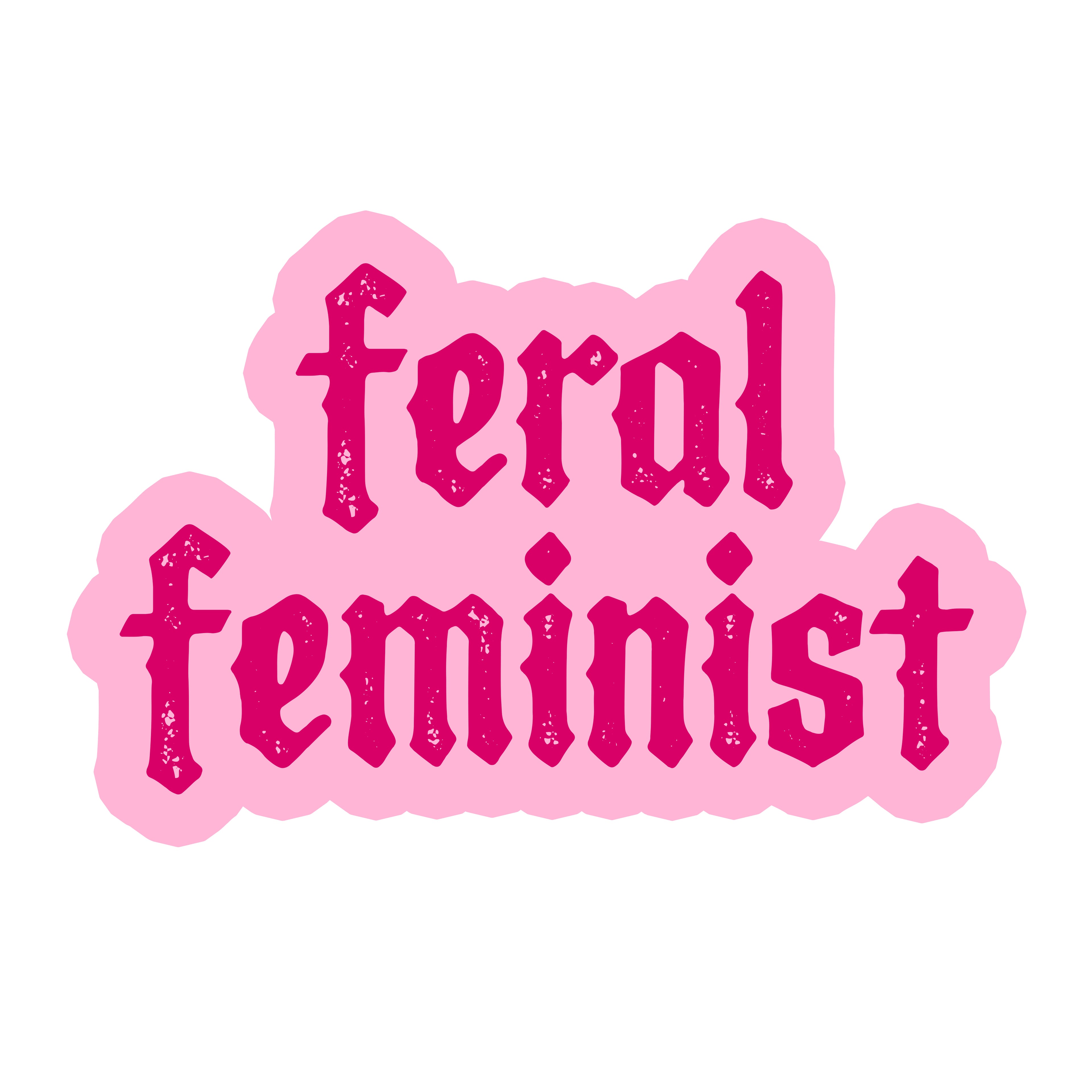 Feral Feminist 3" Vinyl Sticker