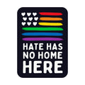 Hate Has No Home Here 3" Vinyl Sticker
