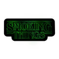 Smoking Things 3" Vinyl Sticker