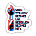 Rebellion is Duty 3" Vinyl Sticker