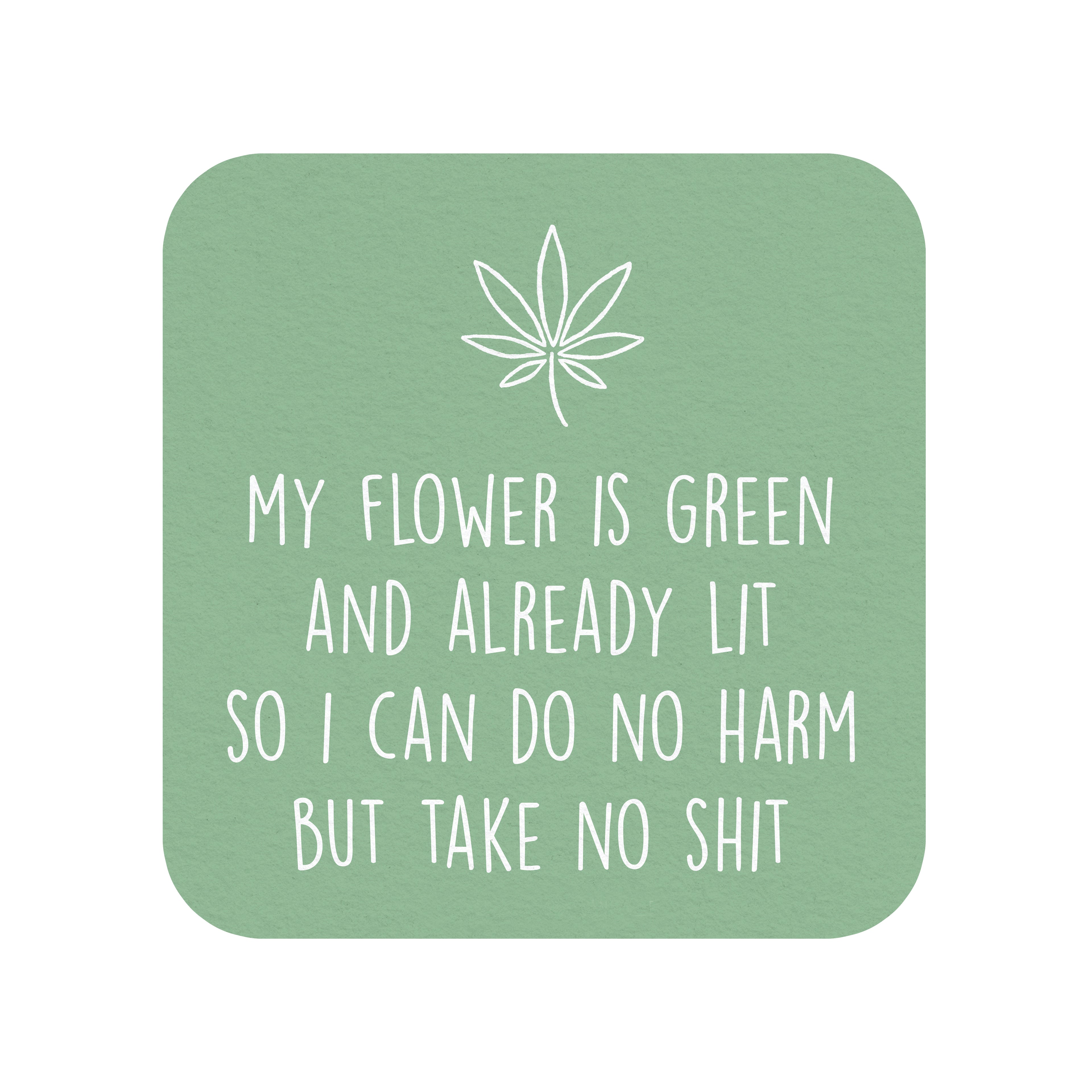 Weed Affirmation 3" Vinyl Sticker
