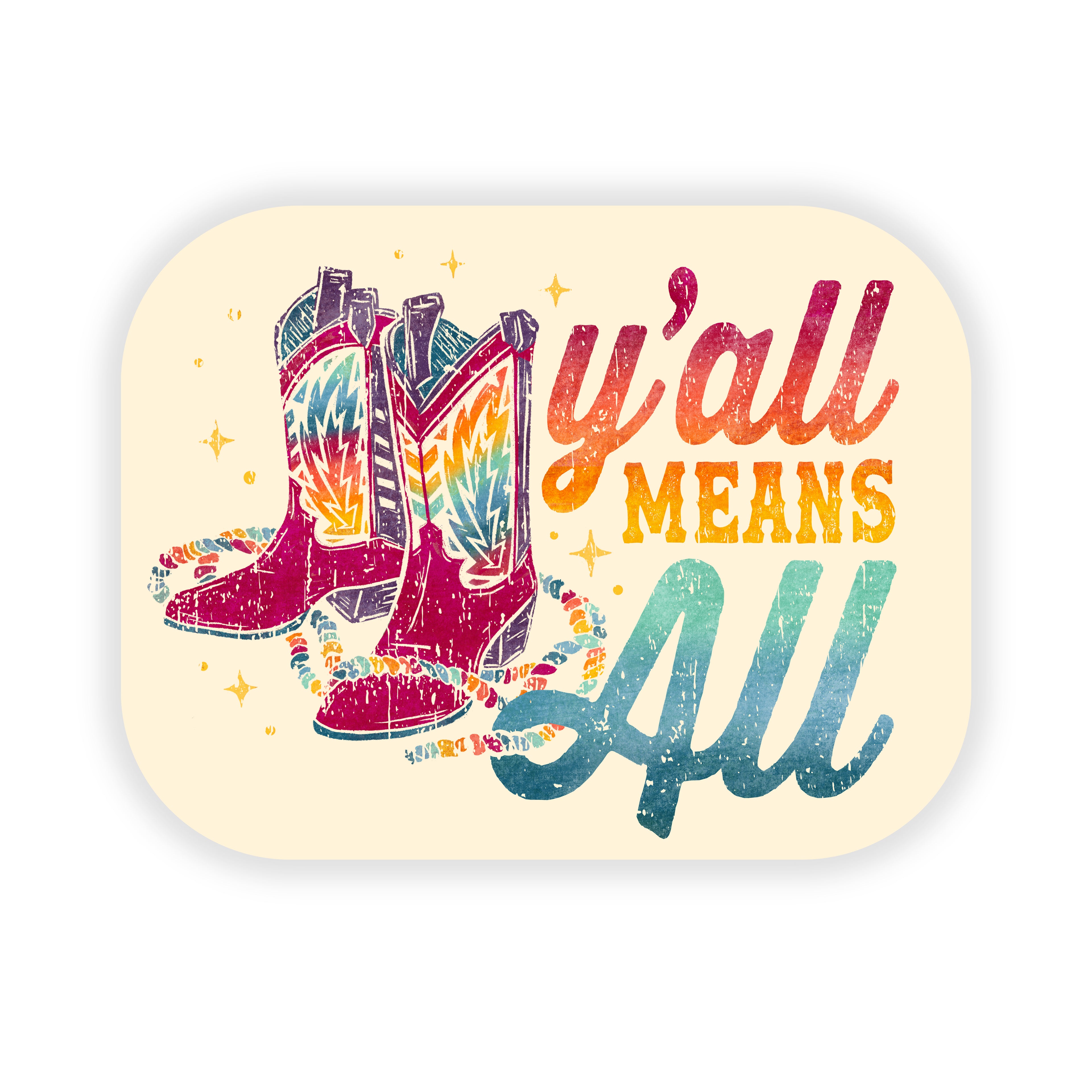 Y'all Means All 3" Vinyl Sticker