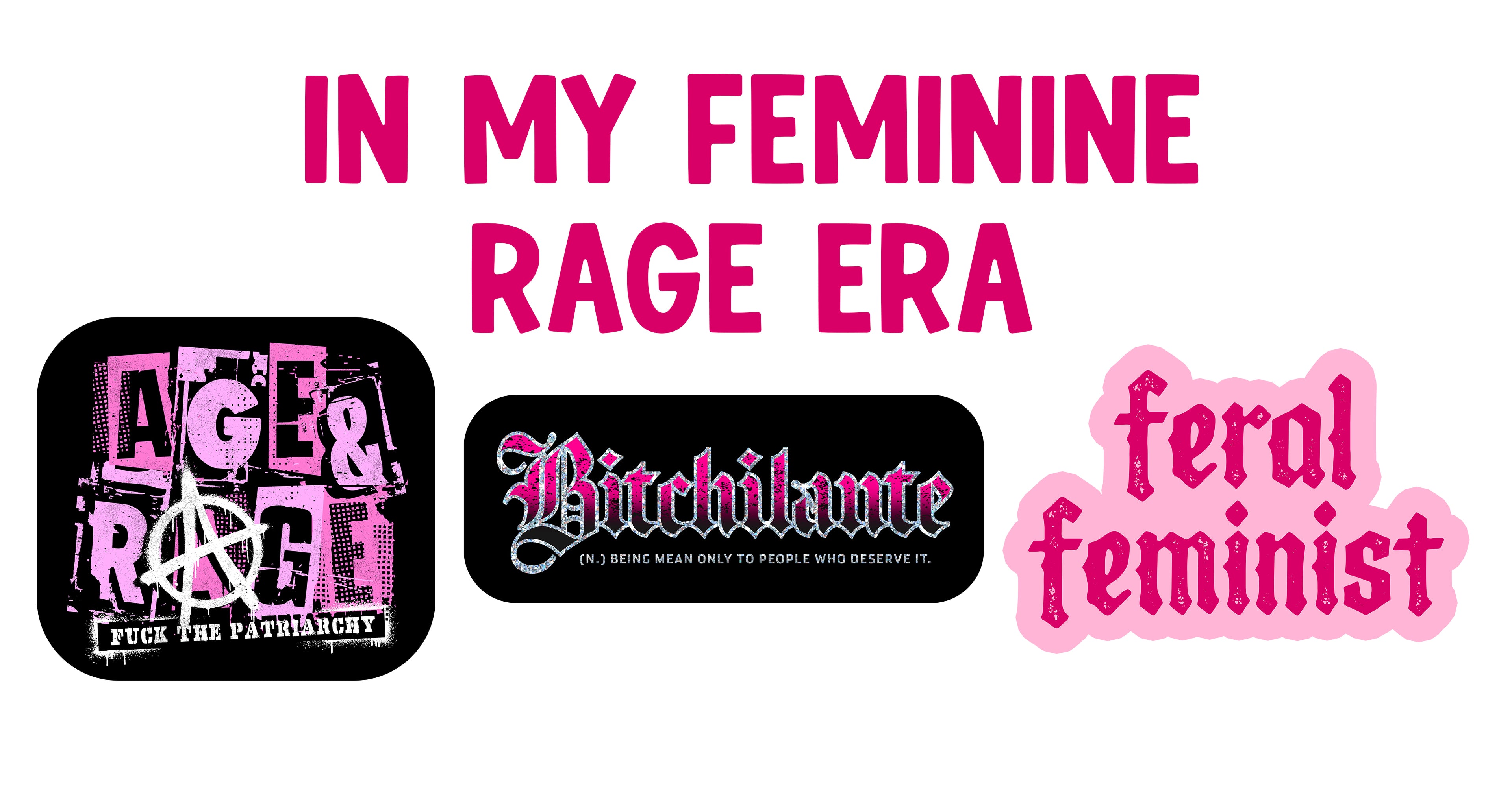 In My Feminine Rage Era Sticker Pack