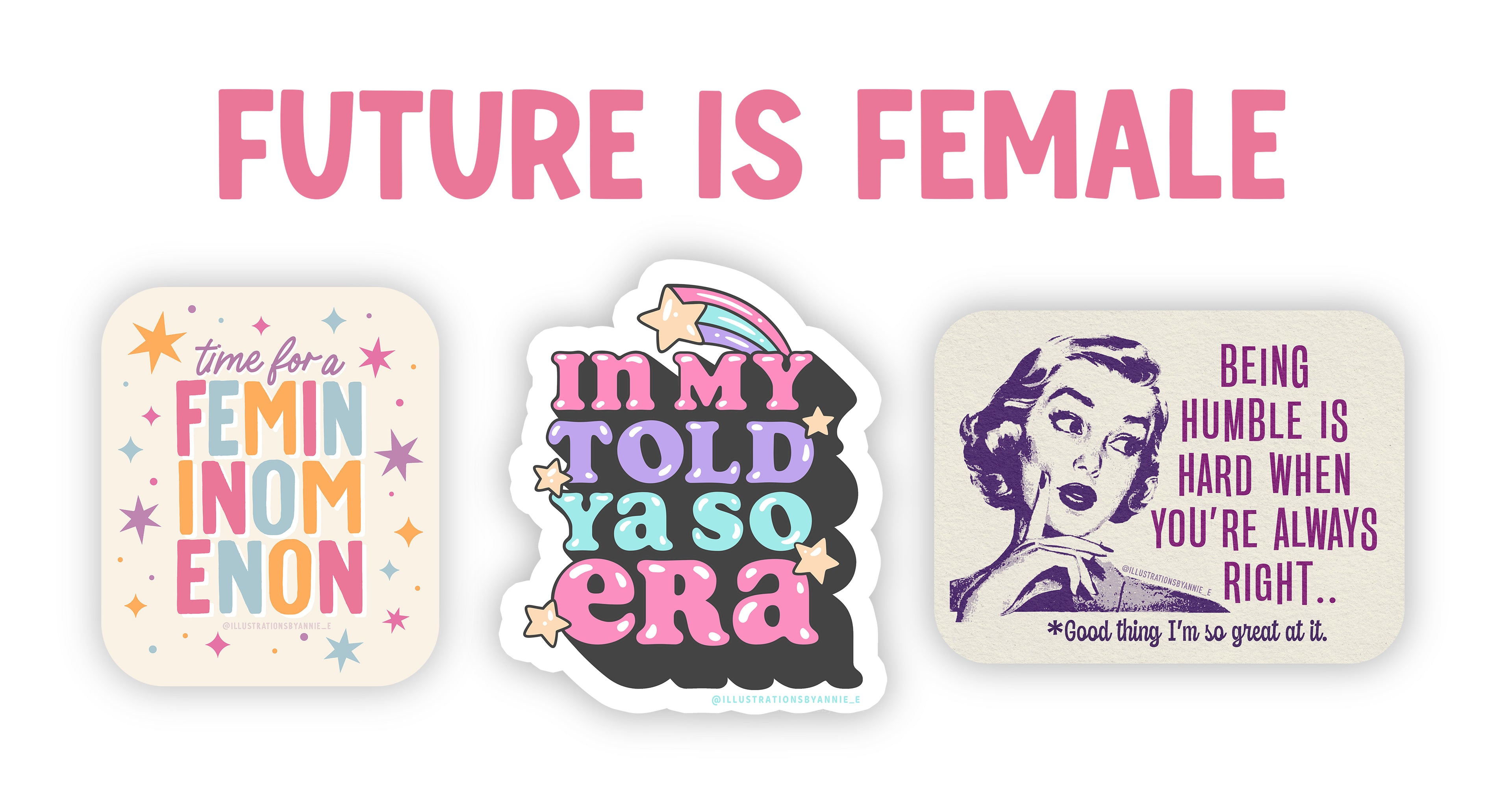 The Future Is Female 3 Sticker Pack