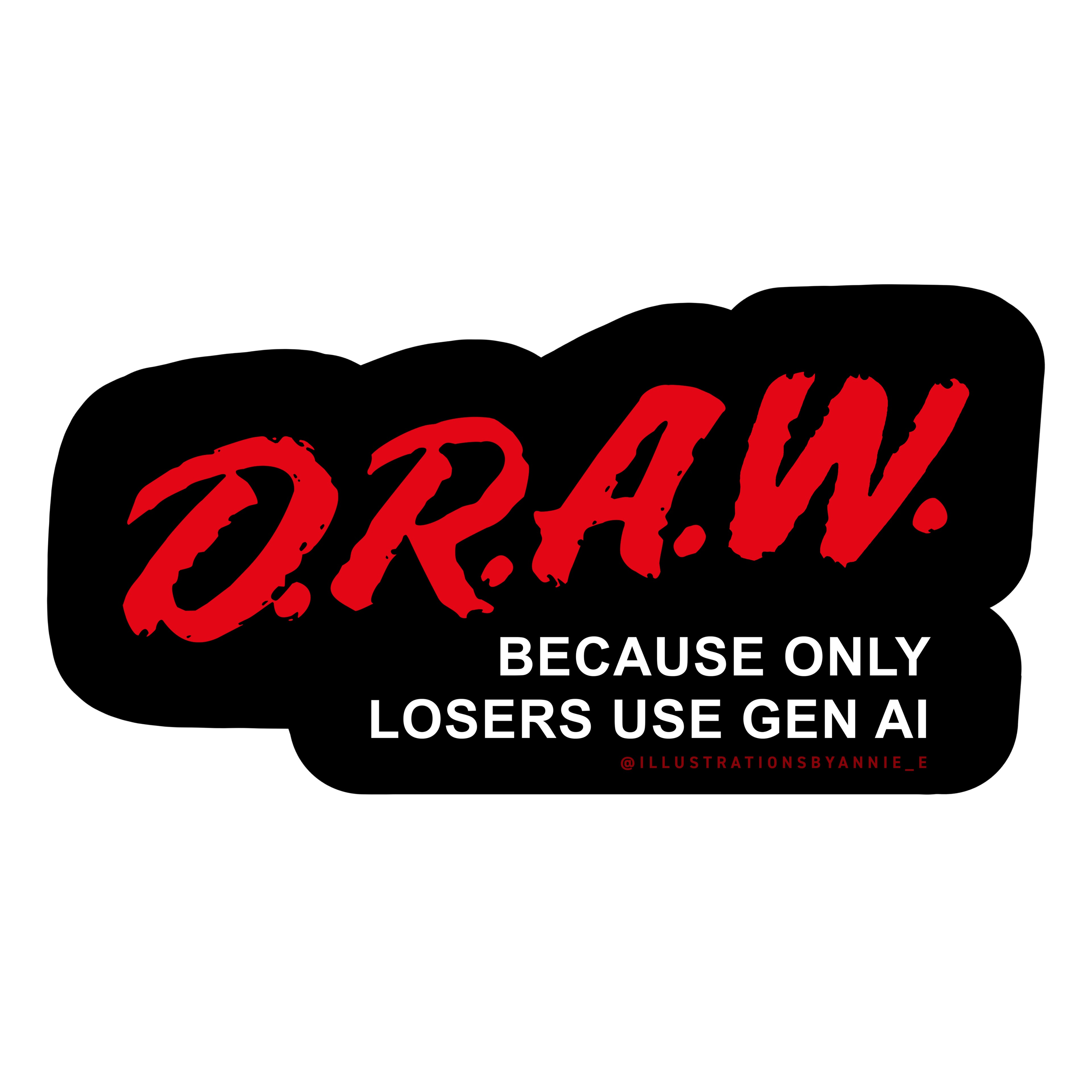 DRAW Only Losers Use Gen AI Nostalgic 3" Sticker