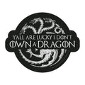 Y'all Are Lucky I Don't Own A Dragon 3" Sticker