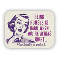 It's Hard Being Humble Retro Wife 3" Sticker