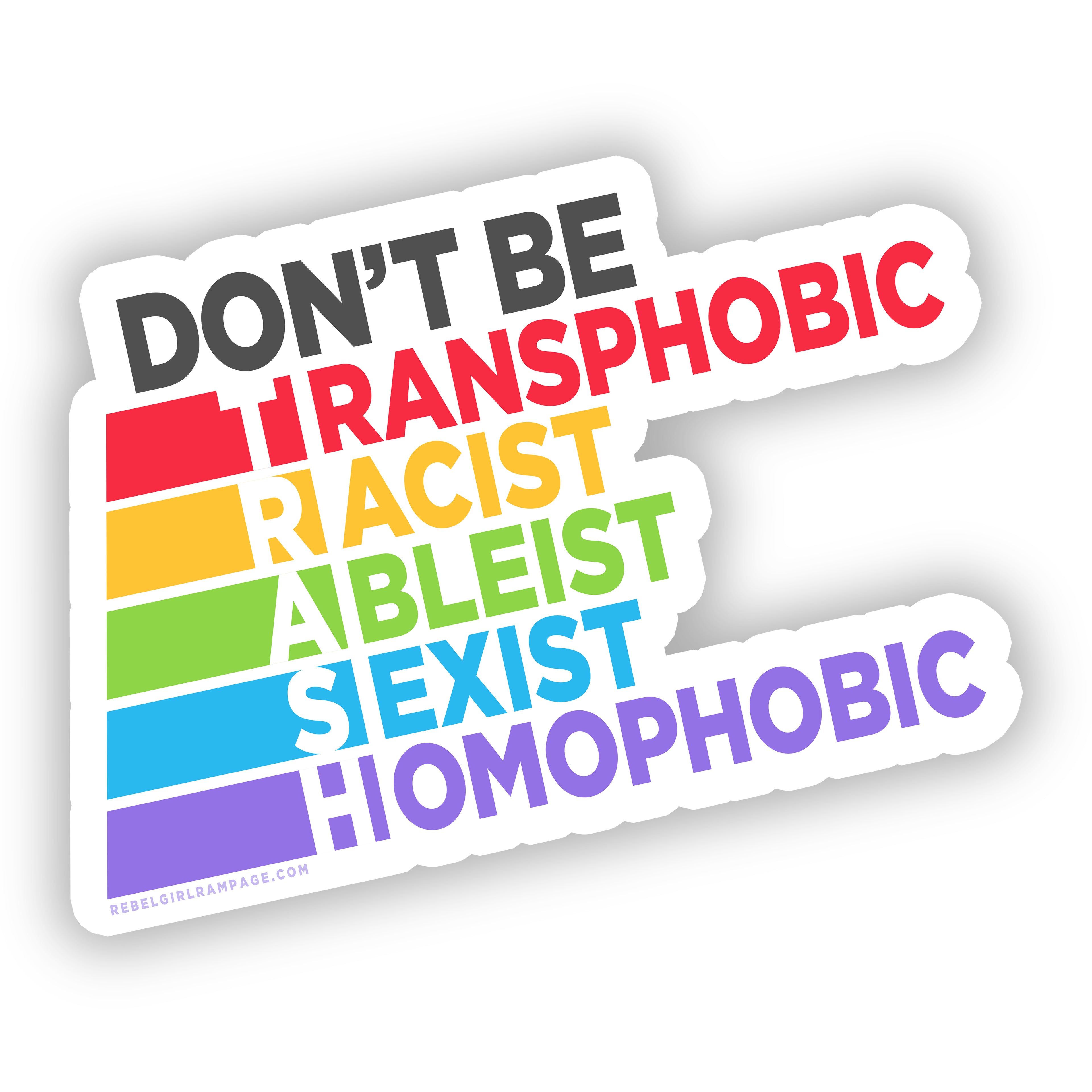 Don't Be TRASH Rainbow Acronym 4" Sticker