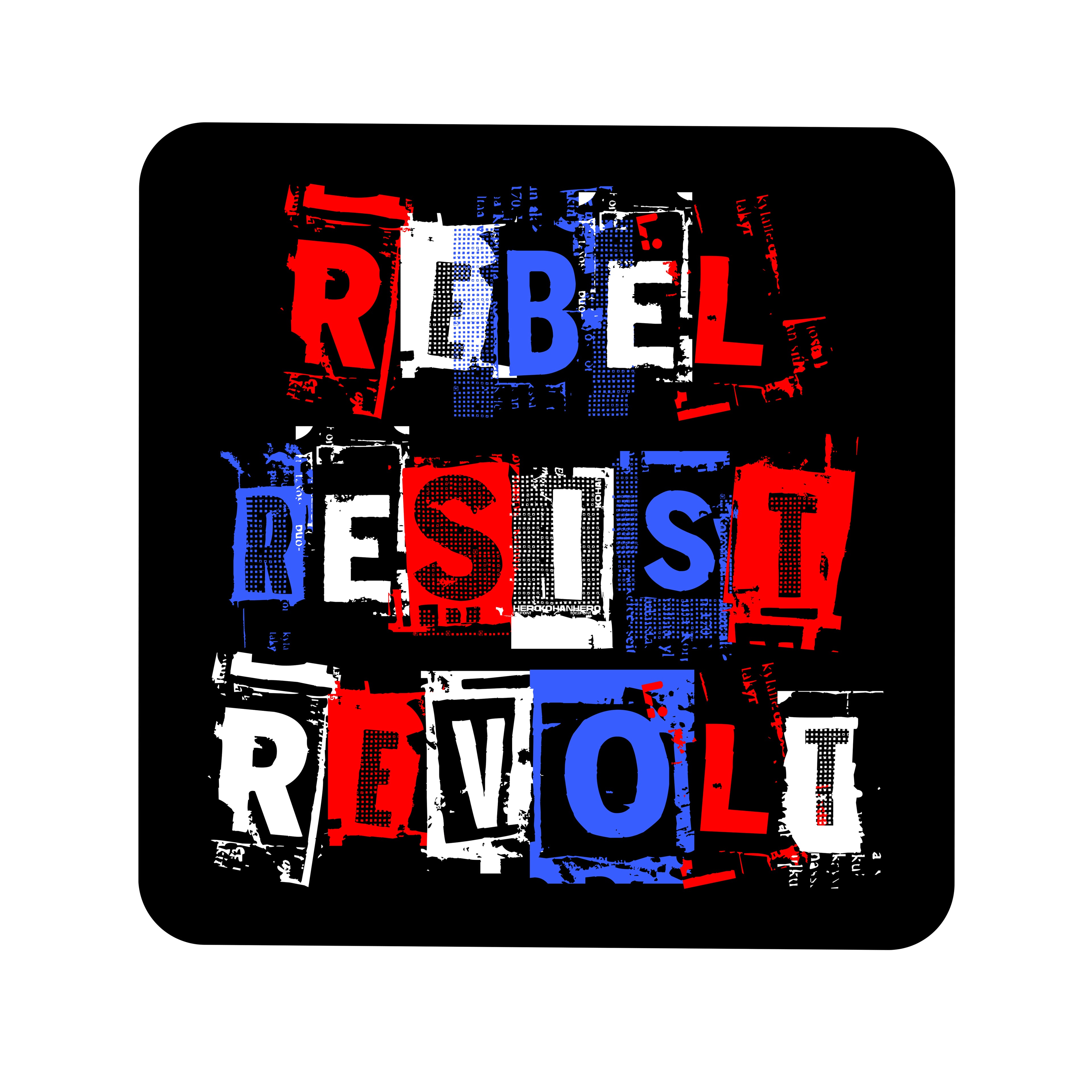 Rebel Resist Revolt 3" Vinyl Sticker