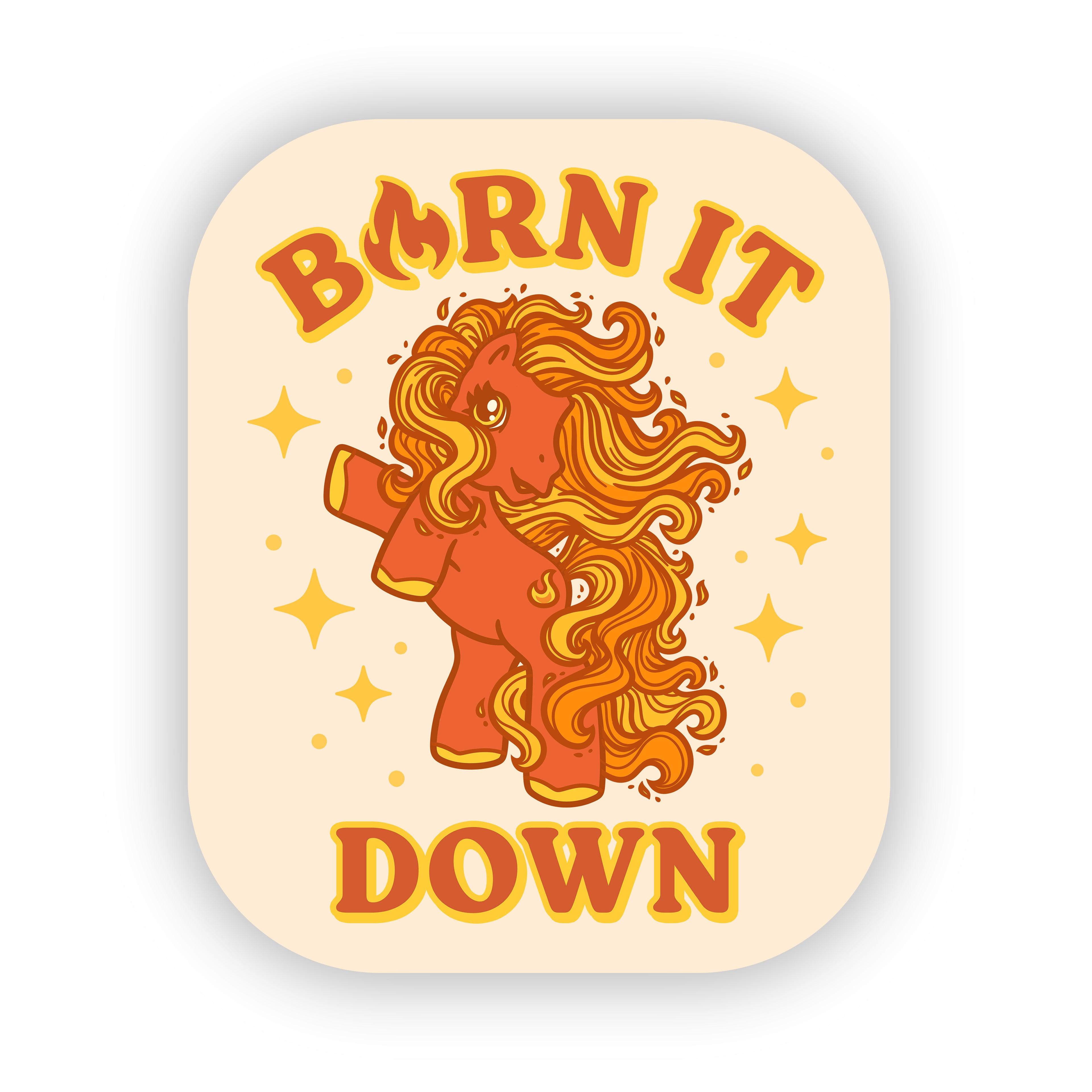 Burn It Down 3" Vinyl Sticker